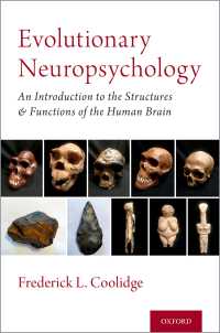 進化神経心理学入門<br>Evolutionary Neuropsychology : An Introduction to the Evolution of the Structures and Functions of the Human Brain