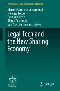 河野俊行（共）編／リーガルテックと新たな共有経済<br>Legal Tech and the New Sharing Economy〈1st ed. 2020〉