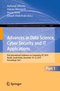Advances in Data Science, Cyber Security and IT Applications : First International Conference on Computing, ICC 2019, Riyadh, Saudi Arabia, December 10–12, 2019, Proceedings, Part I