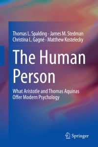 The Human Person : What Aristotle and Thomas Aquinas Offer Modern Psychology