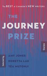 The Journey Prize Stories 32 : The Best of Canada's New Writers
