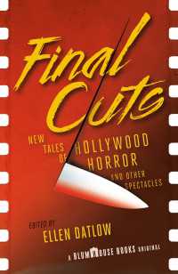 Final Cuts : New Tales of Hollywood Horror and Other Spectacles