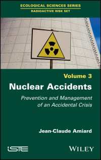原子力事故の防止と管理<br>Nuclear Accidents : Prevention and Management of an Accidental Crisis