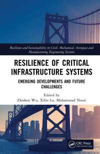Resilience of Critical Infrastructure Systems : Emerging Developments and Future Challenges