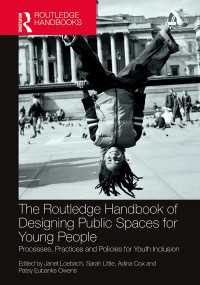 The Routledge Handbook of Designing Public Spaces for Young People : Processes, Practices and Policies for Youth Inclusion