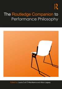 ラウトレッジ版　パフォーマンス哲学必携<br>The Routledge Companion to Performance Philosophy