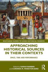 空間・時間・パフォーマンスに応じた史料分析法入門<br>Approaching Historical Sources in their Contexts : Space, Time and Performance