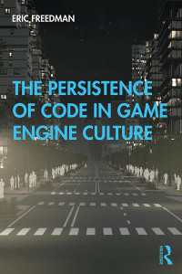 ゲームエンジン文化とコード化する社会<br>The Persistence of Code in Game Engine Culture