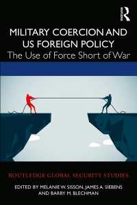 軍事的強制力と米国対外政策<br>Military Coercion and US Foreign Policy : The Use of Force Short of War