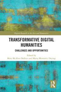 Transformative Digital Humanities : Challenges and Opportunities