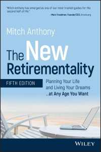 The New Retirementality : Planning Your Life and Living Your Dreams...at Any Age You Want（5）