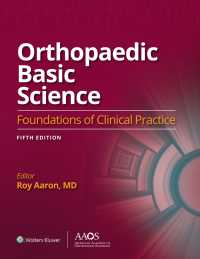 整形外科の基礎科学（第５版）<br>Orthopaedic Basic Science: Foundations of Clinical Practice 5: Ebook without Multimedia（5）