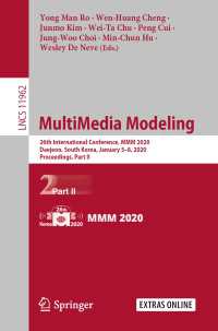 MultiMedia Modeling : 26th International Conference, MMM 2020, Daejeon, South Korea, January 5–8, 2020, Proceedings, Part II
