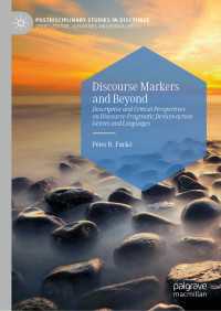 Discourse Markers and Beyond〈1st ed. 2020〉 : Descriptive and Critical Perspectives on Discourse-Pragmatic Devices across Genres and Languages