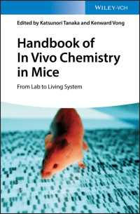 Handbook of In Vivo Chemistry in Mice : From Lab to Living System
