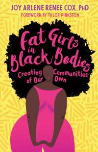 Fat Girls in Black Bodies : Creating Communities of Our Own