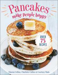 Pancakes Make People Happy : Over 75 Recipes
