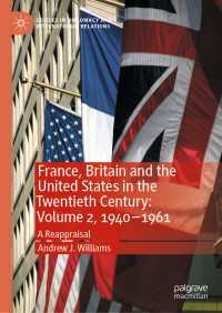 France, Britain and the United States in the Twentieth Century: Volume 2, 1940–1961 : A Reappraisal
