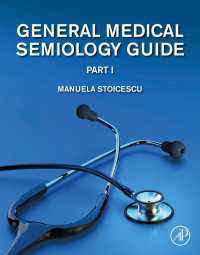 一般医療徴候学ガイド（全２巻）第１巻<br>General Medical Semiology Guide Part I