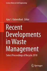 Recent Developments in Waste Management : Select Proceedings of Recycle 2018
