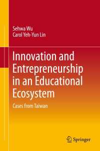 Innovation and Entrepreneurship in an Educational Ecosystem : Cases from Taiwan