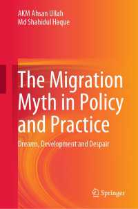 The Migration Myth in Policy and Practice : Dreams, Development and Despair