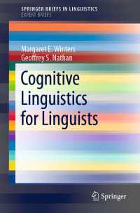 言語学者のための認知言語学入門<br>Cognitive Linguistics for Linguists〈1st ed. 2020〉