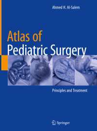 Atlas of Pediatric Surgery〈1st ed. 2020〉 : Principles and Treatment