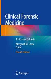 法医学臨床ガイド（第４版）<br>Clinical Forensic Medicine〈Fourth Edition 2020〉 : A Physician's Guide（4）