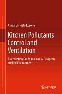 Kitchen Pollutants Control and Ventilation : A Ventilation Guide to Asian & European Kitchen Environment
