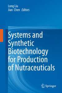 Systems and Synthetic Biotechnology for Production of Nutraceuticals〈1st ed. 2019〉