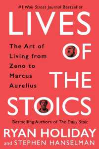 Lives of the Stoics : The Art of Living from Zeno to Marcus Aurelius