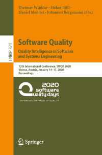 Software Quality: Quality Intelligence in Software and Systems Engineering : 12th International Conference, SWQD 2020, Vienna, Austria, January 14–17, 2020, Proceedings