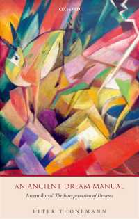 『古代ローマ人は皇帝の夢を見たか：アルテミドロス『夢判断の書』を読む』（原書）<br>An Ancient Dream Manual : Artemidorus' The Interpretation of Dreams