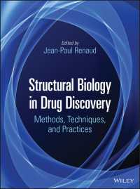 創薬における構造生物学：手法・技術・事例<br>Structural Biology in Drug Discovery : Methods, Techniques, and Practices