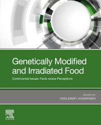 Genetically Modified and Irradiated Food : Controversial Issues: Facts versus Perceptions