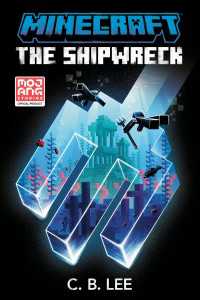 Minecraft: The Shipwreck : An Official Minecraft Novel