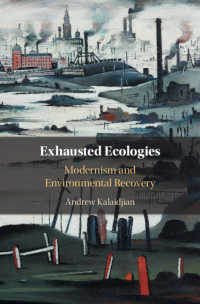 Exhausted Ecologies : Modernism and Environmental Recovery