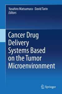 Cancer Drug Delivery Systems Based on the Tumor Microenvironment〈1st ed. 2019〉