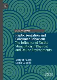 Haptic Sensation and Consumer Behaviour : The Influence of Tactile Stimulation in Physical and Online Environments