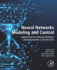 Neural Networks Modeling and Control : Applications for Unknown Nonlinear Delayed Systems in Discrete Time
