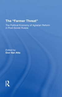 The Farmer Threat : The Political Economy Of Agrarian Reform In Post-Soviet Russia