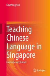Teaching Chinese Language in Singapore : Concerns and Visions