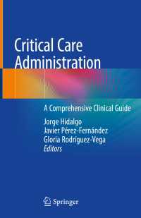 Critical Care Administration〈1st ed. 2020〉 : A Comprehensive Clinical Guide