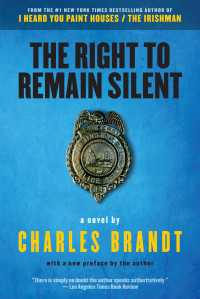 The Right to Remain Silent : A Novel
