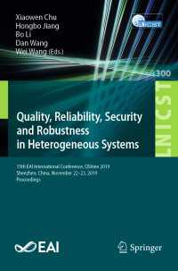 Quality, Reliability, Security and Robustness in Heterogeneous Systems : 15th EAI International Conference, QShine 2019, Shenzhen, China, November 22–23, 2019, Proceedings