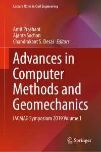 Advances in Computer Methods and Geomechanics : IACMAG Symposium 2019 Volume 1