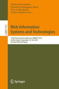 Web Information Systems and Technologies : 14th International Conference, WEBIST 2018, Seville, Spain, September 18–20, 2018, Revised Selected Papers