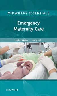Midwifery Essentials: Emergency Maternity Care : Volume 6