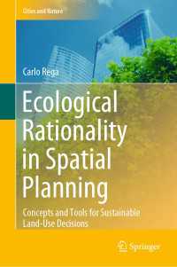 Ecological Rationality in Spatial Planning : Concepts and Tools for Sustainable Land-Use Decisions
